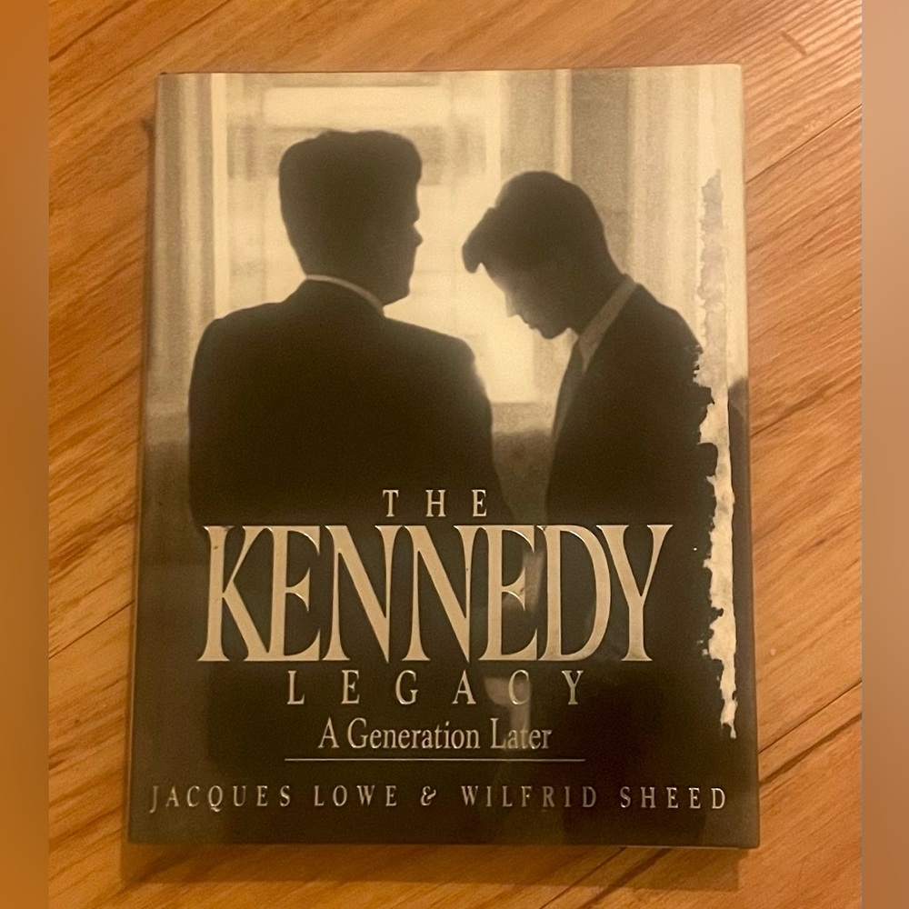 The Kennedy legacy “ a generation later” book.